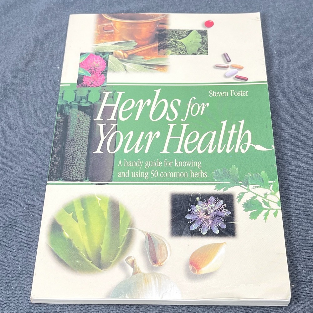 Interweave Press Herbs for Your Health Steven Foster Paperback Botanical Guide